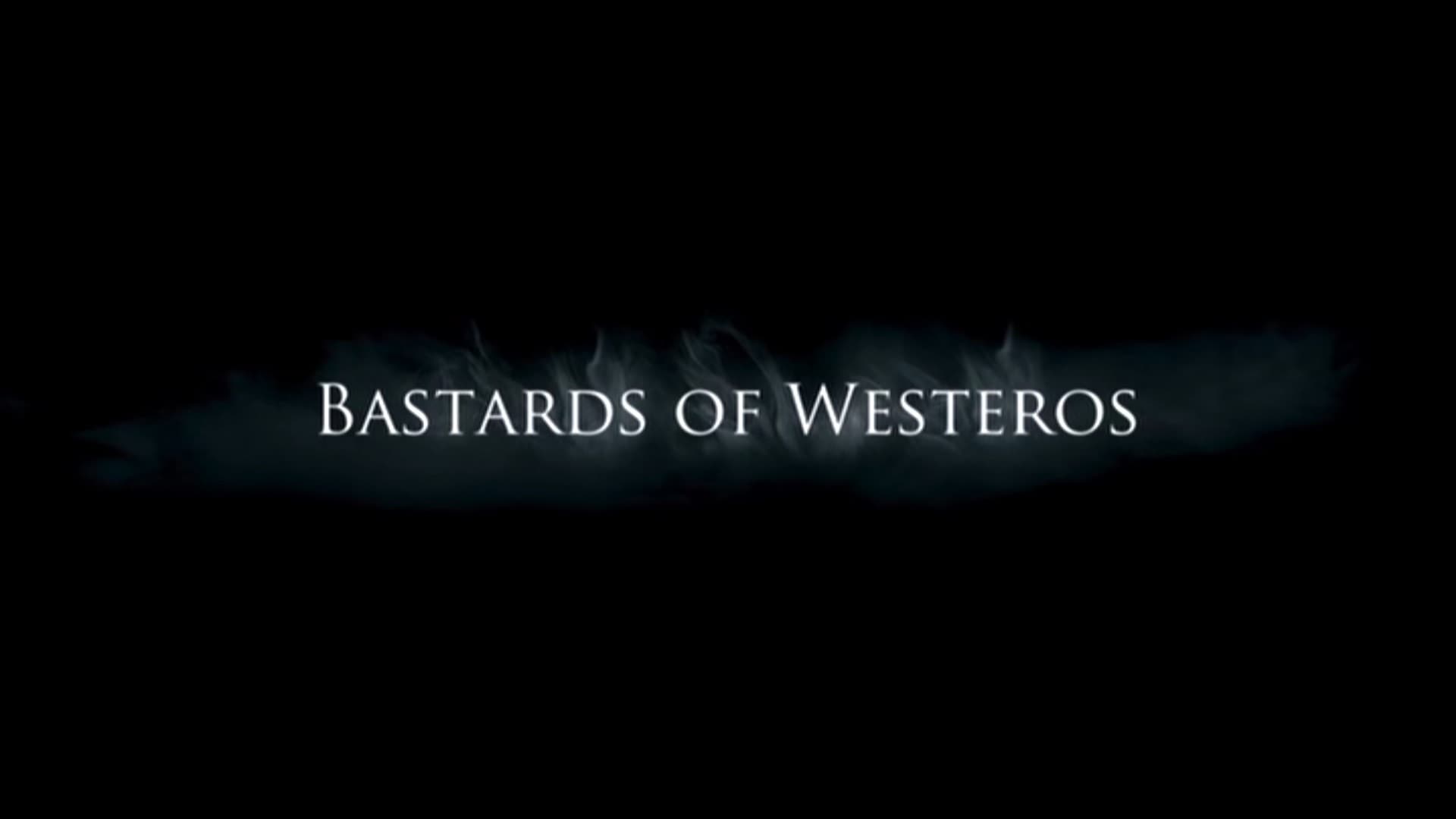 Bastards of Westeros