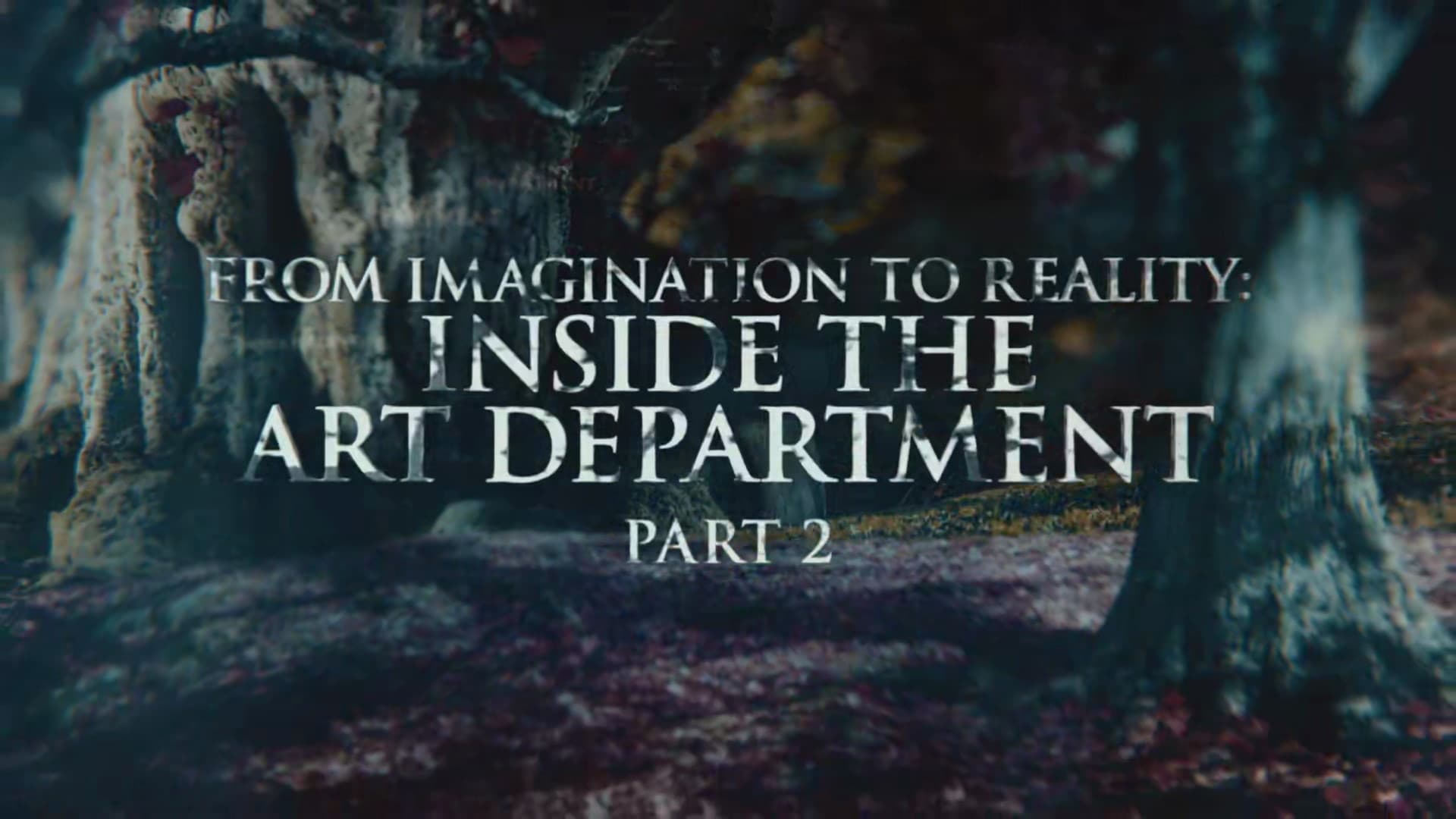 From Imagination to Reality: Inside the Art Department - Part 2