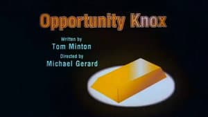 Opportunity Knox