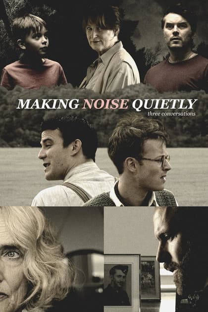 Making Noise Quietly: Three Conversations