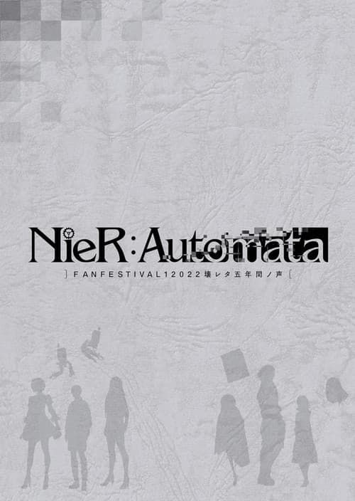 NieR:Automata FAN FESTIVAL 12022: Voices from the Verge