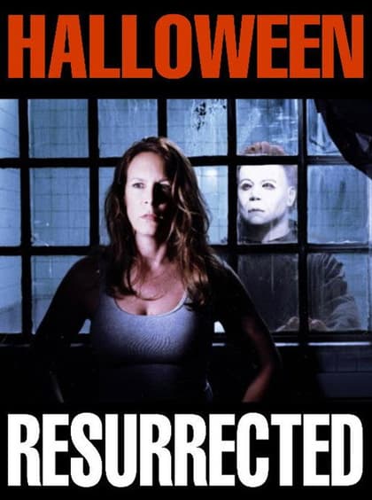 Halloween: Resurrected