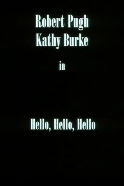 Hello, Hello, Hello