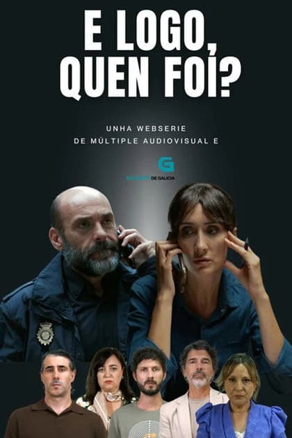 E logo, quen foi?