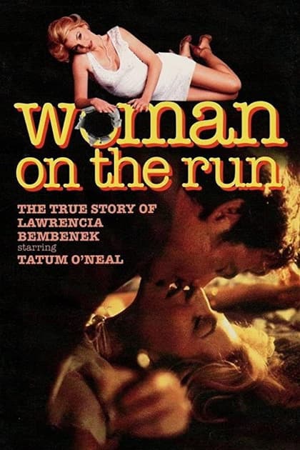 Woman on the Run: The Lawrencia Bembenek Story