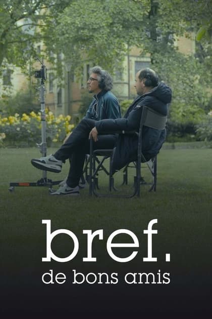 Bref. Good Friends
