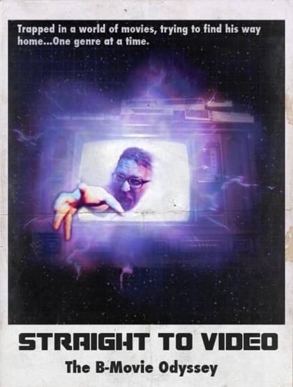 Straight to Video: The B-Movie Odyssey