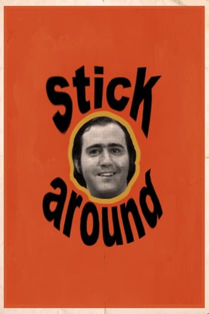 Stick Around
