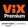 ViX Premium