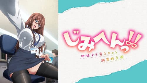 Watch Jimihen!! Jimiko o Kae Chau Jun Isei Kouyuu