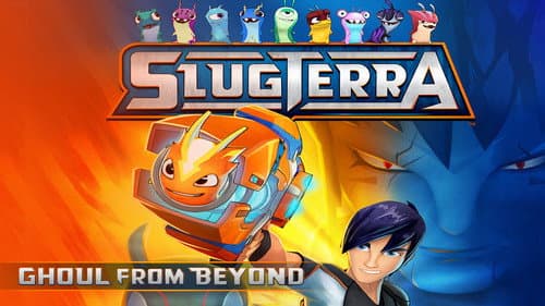Watch Slugterra: Ghoul from Beyond